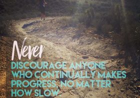 Never discourage anyone who continually makes progress, no matter how slow. – Plato #persistence #perspiration #inspiration #trailrunning [instagram]